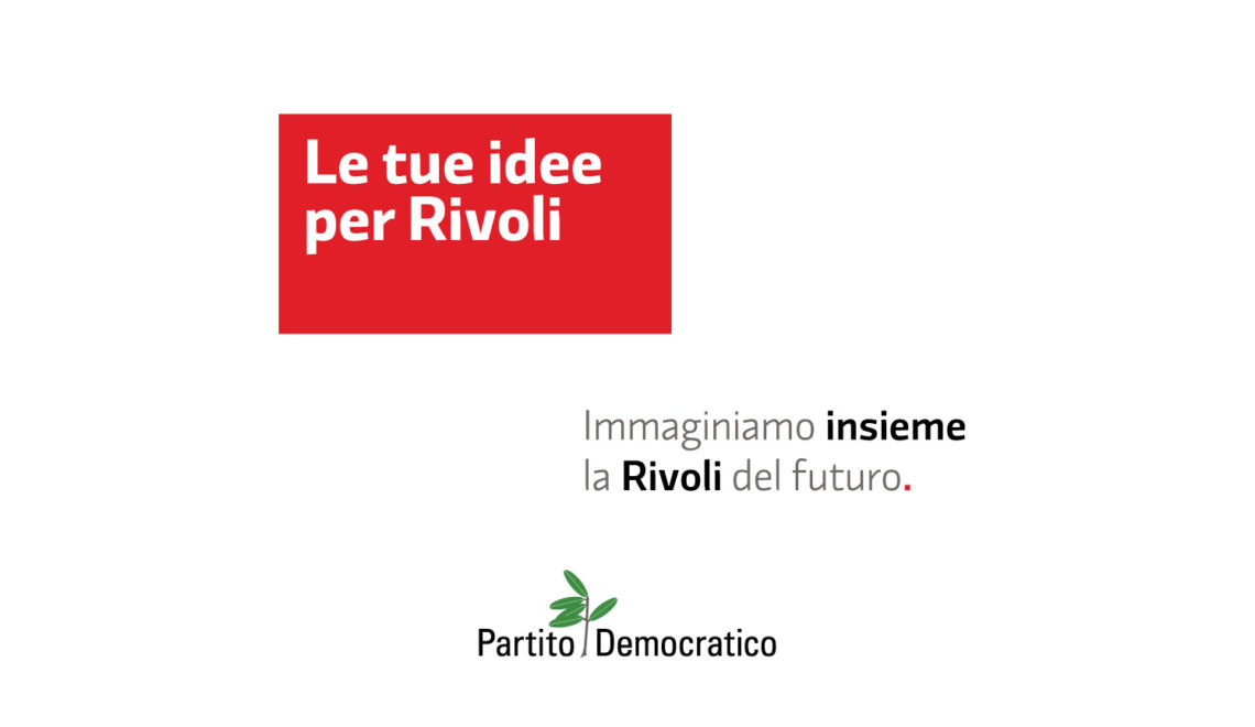 Idee per Rivoli - Immaginiamo insieme la Rivoli del futuro.